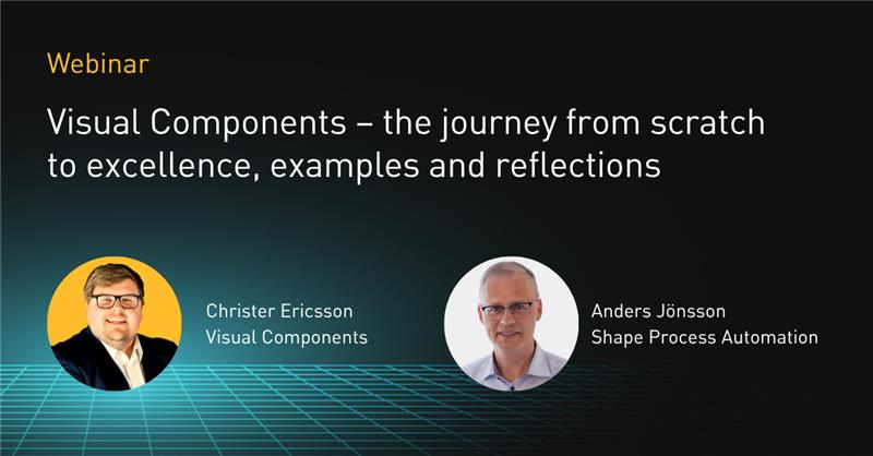 Shape Process Intelligence Visual Components and Shape Process Automation - The journey from ...